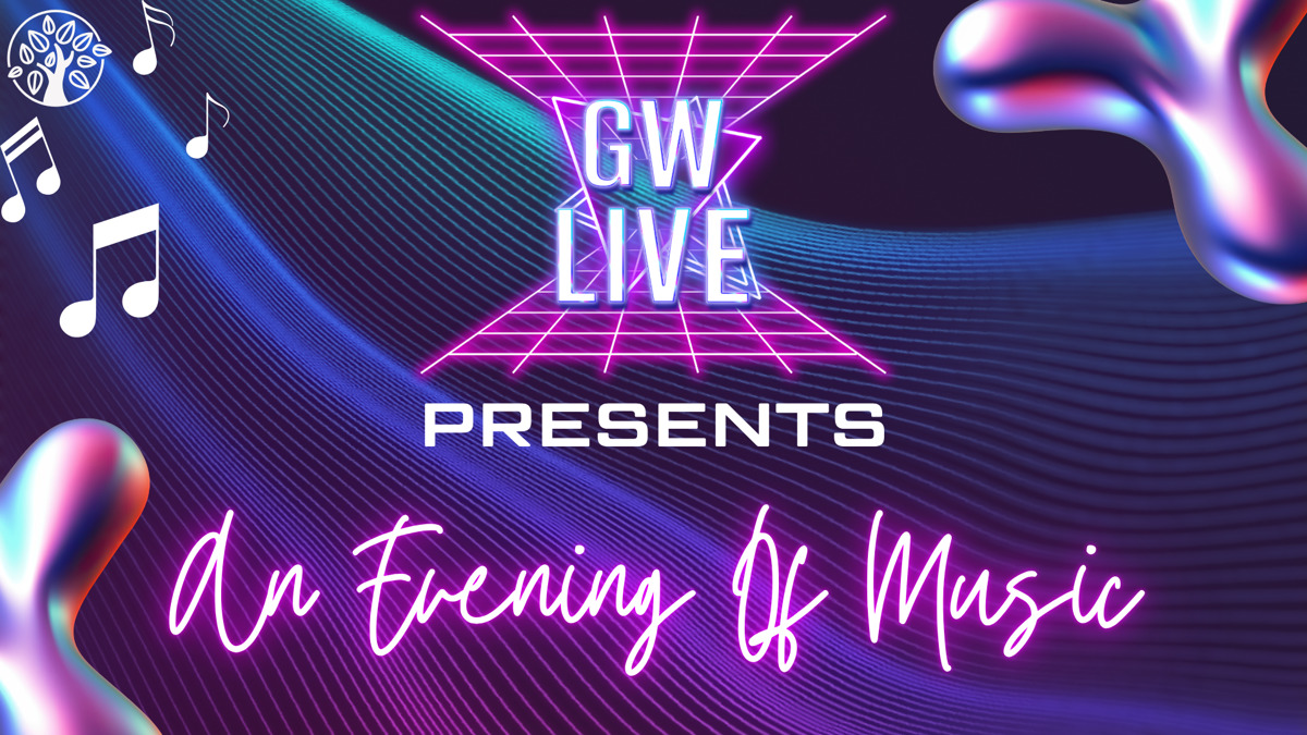 GW Live Presents An Evening Of Music